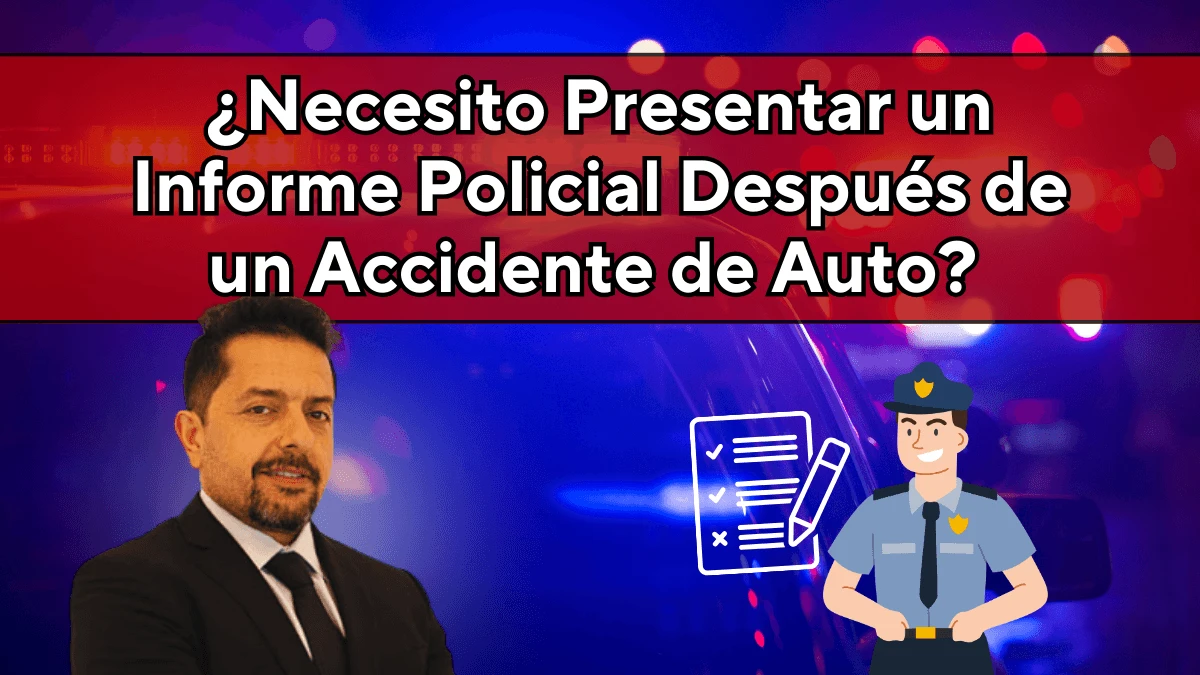 ¿Necesito Hacer Un Reporte Policial Después De Un Accidente De Carro?