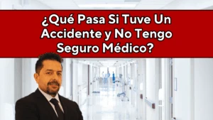 Tuve-Un-Accidente-de-carro-y-No-Tengo-Seguro-Medico-en-Kansas-City-y-Wichita-300x200